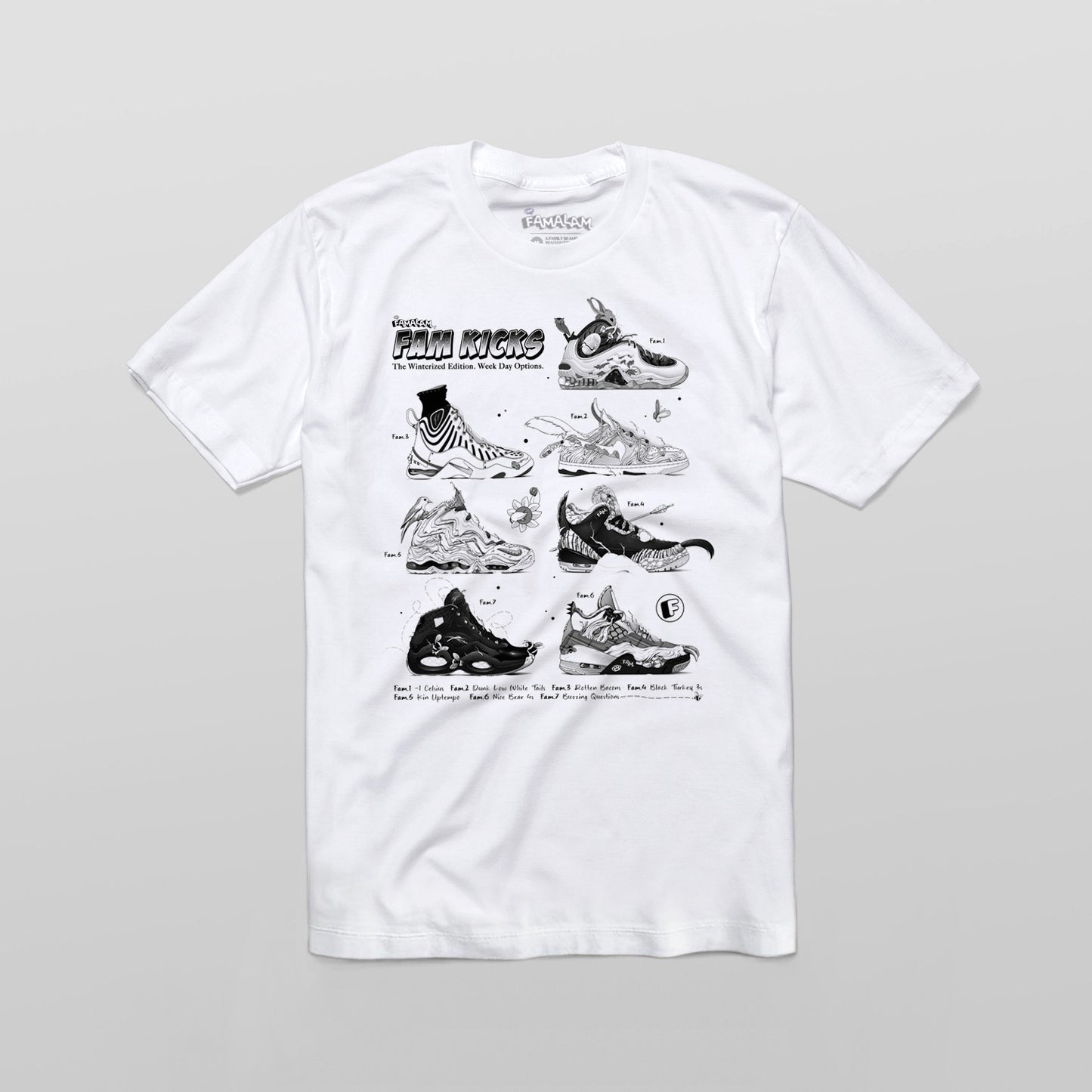 FAM KICKS "WEEK DAY OPTIONS" T-SHIRT