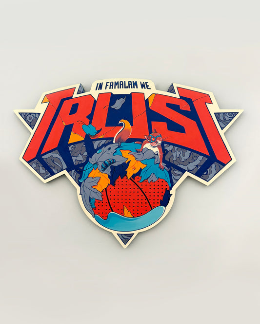 IN FAMALAM WE TRUST PAINTED PANEL