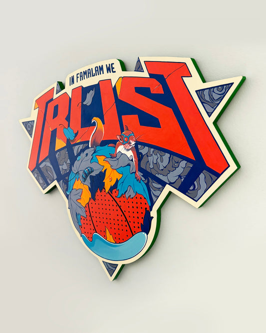 IN FAMALAM WE TRUST PAINTED PANEL