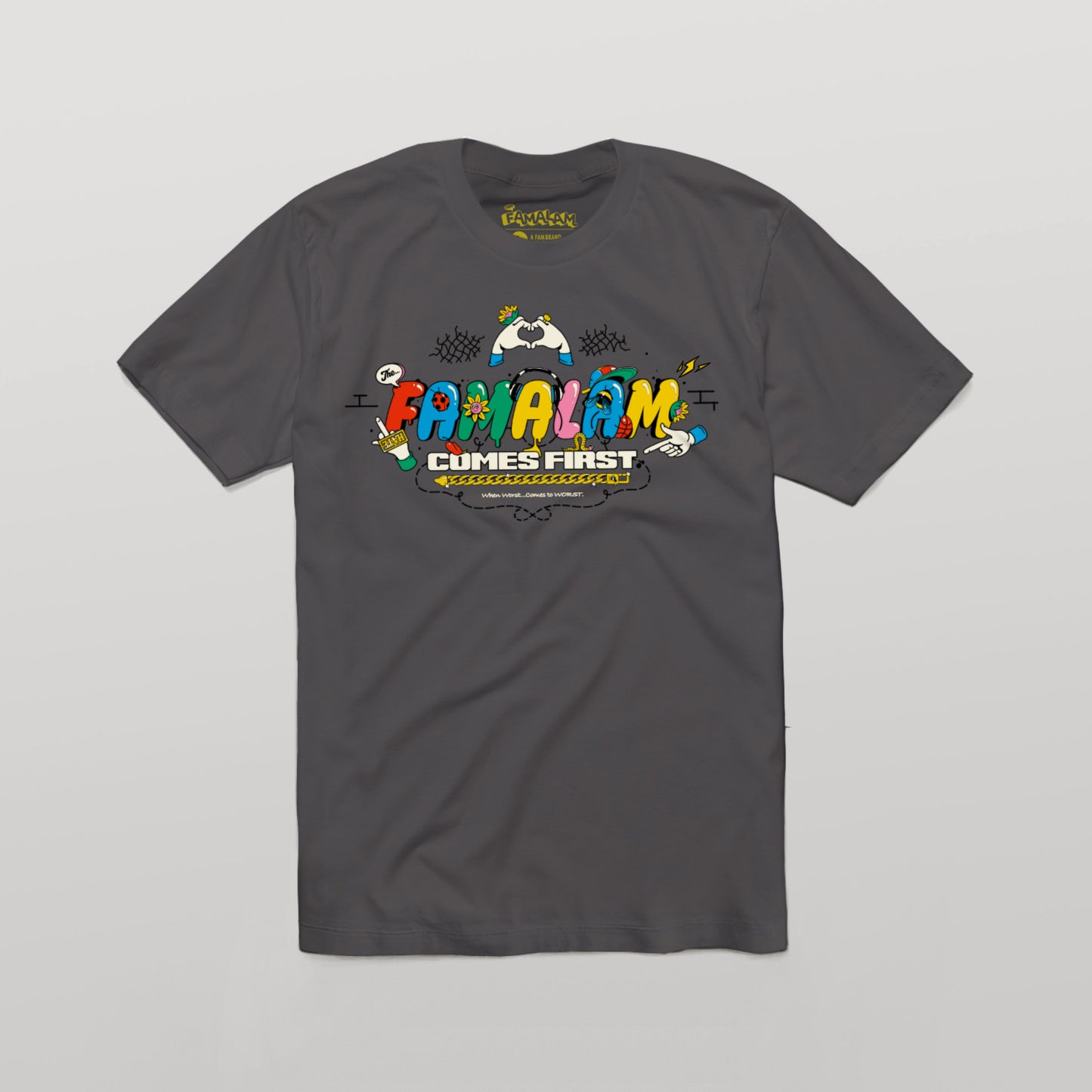 THE FAMALAM COMES FIRST T-SHIRT